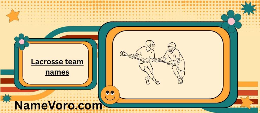 Lacrosse team names