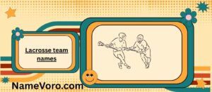 Lacrosse team names