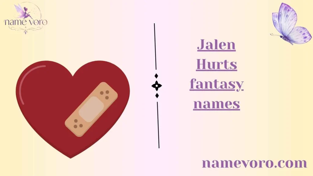 Jalen Hurts fantasy names