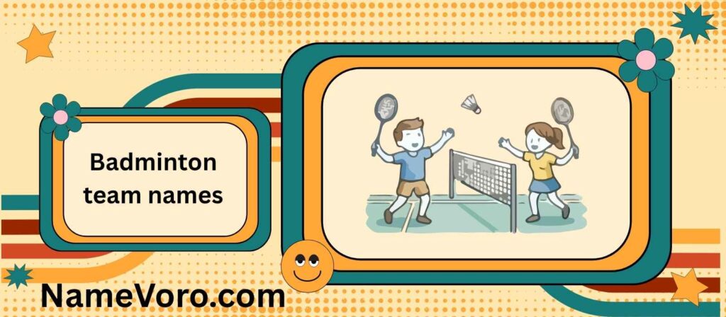 Badminton team names