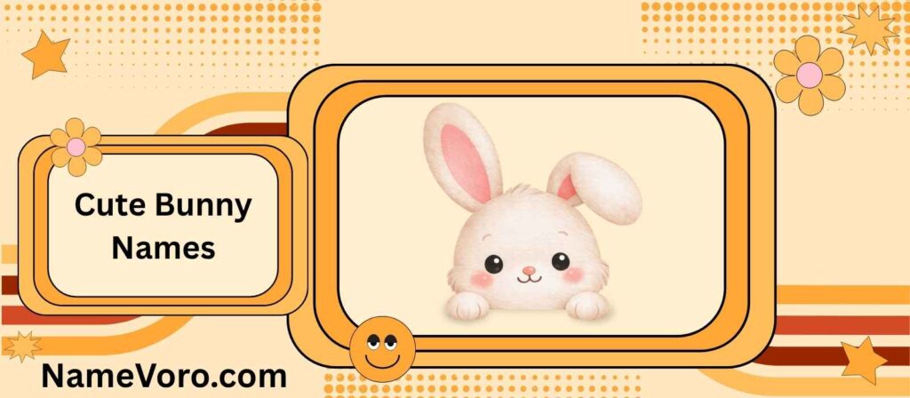 Cute Bunny Names