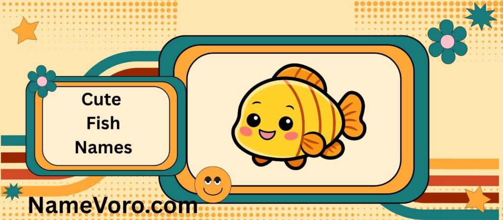 Cute Fish Names