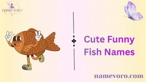 Cute Funny Fish Names