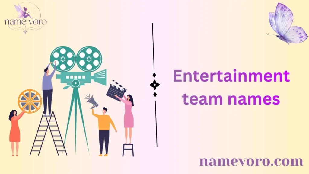 Entertainment team names