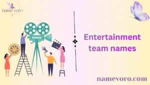 Entertainment team names