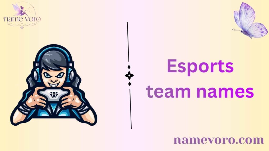 Esports team names