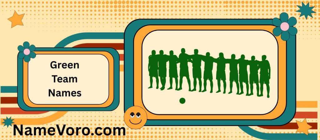 Green Team Names
