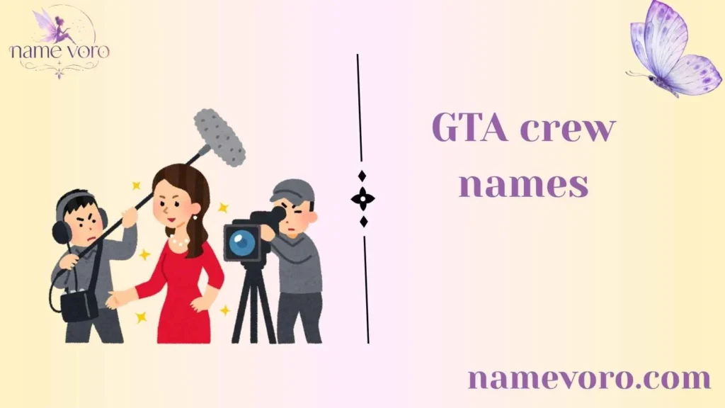 GTA crew names
