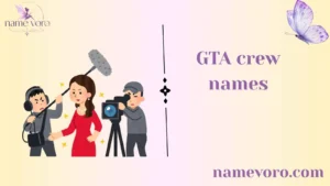 GTA crew names