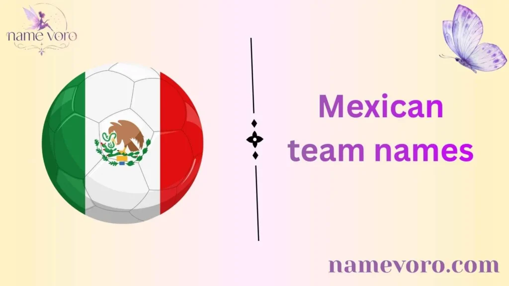 Mexican team names