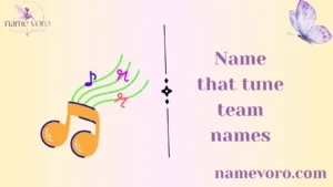 Name that tune team names