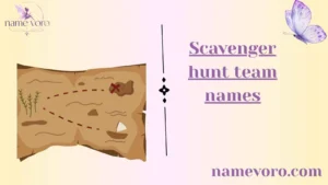 Scavenger hunt team names