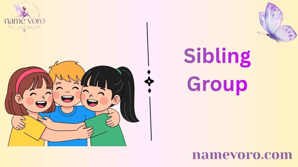 Sibling Group