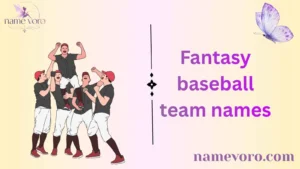 Fantasy baseball team names