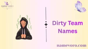 Dirty Team Names
