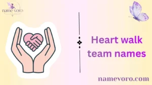 Heart walk team names