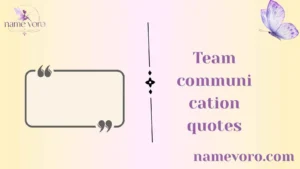 Team communication quotes