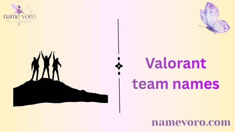 Valorant team names