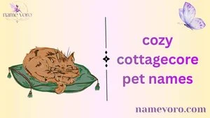 cozy cottagecore pet names