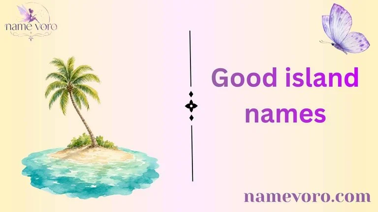 Good island names