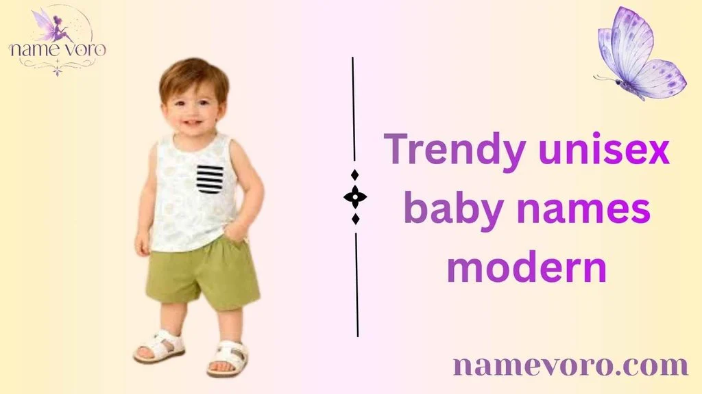 Trendy unisex baby names modern