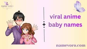 viral anime baby names